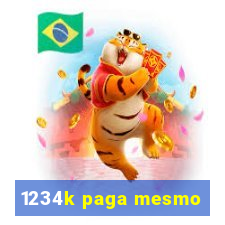 1234k paga mesmo